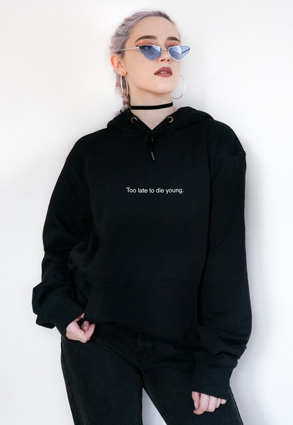 BLACK TOO LATE TO DIE YOUNG HOODIE